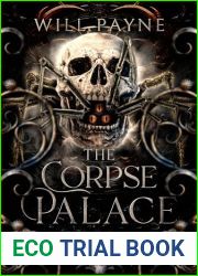 The Corpse Palace: A Blasphemy of Bones Book 2