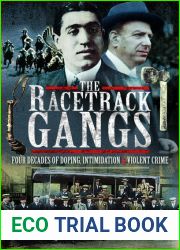 The Racetrack Gangs: Four Decades of Doping, Intimidation and Violent Crime