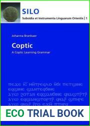 Coptic: A Learning Grammar (Sahidic) (Subsidia Et Instrumenta Linguarum Orientis)