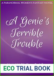 A Genie|s Terrible Trouble : A Paranormal Women|s Fiction Novel (Magical Midlife Quest Book 4)