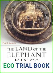 The Land of the Elephant Kings: Space, Territory, and Ideology in the Seleucid Empire