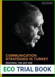 Communication Strategies in Turkey: Erdogan, the AKP and Political Messaging