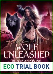Wolf Unleashed: A rejected mate wolf shifter trilogy (Blood and Bone Trilogy Book 1)
