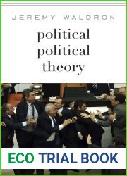 Political Political Theory: Essays on Institutions