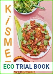 Kismet: Bright, Fresh, Vegetable-Loving Recipes