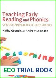 Teaching Early Reading and Phonics: Creative Approaches to Early Literacy