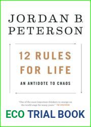 12 Rules for Life: An Antidote to Chaos