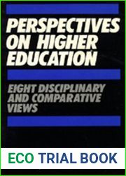 Perspectives on Higher Education: Eight Disciplinary and Comparative Views