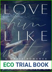 Love Him Like Water: A Mafia Romance