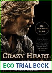 Crazy Heart: A Novel (Harper Perennial Olive Edition)