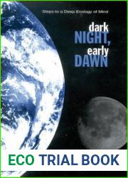 Dark Night, Early Dawn: Steps to a Deep Ecology of Mind (SUNY Series in Transpersonal and Humanistic Psychology)