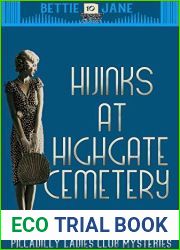 Hijinks at Highgate Cemetery: Piccadilly Ladies Club Mysteries
