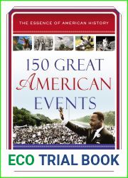 150 Great American Events (Essence of American History)
