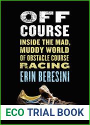 Off Course: Inside the Mad, Muddy World of Obstacle Course Racing