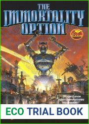 The Immortality Option (Code of the Lifemaker, Book 2)