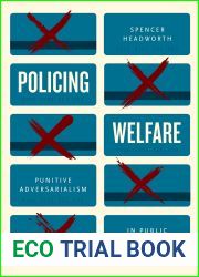 Policing Welfare: Punitive Adversarialism in Public Assistance