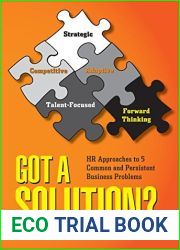 Got a Solution?: HR Approaches to 5 Common and Persistent Business Problems
