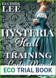 Training Lady Maud: Victorian Medical Erotica (Book 5 Hysteria Hall)