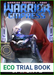 Warrior Empress: Young Adult Sci Fi Space Opera and Science Fiction Adventure (Warrior Empress Series Book 4)