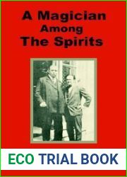 A Magician Among the Spirits