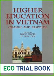 Higher Education in Vietnam: Change and Response