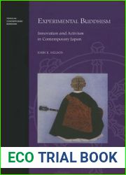 Experimental Buddhism: Innovation and Activism in Contemporary Japan