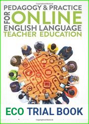 Pedagogy and Practice for Online English Language Teacher Education