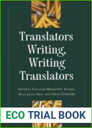 Translators Writing, Writing Translators (Translation Studies)
