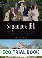 Sagamore Hill: Theodore Roosevelt|s Summer White House (Landmarks)