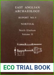 Excavations In North Elmham Park 1967-1972. Vol. 2