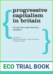 Progressive Capitalism in Britain: Pillars for a New Political Economy