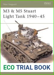 M3 and M5 Stuart Light Tank 1940-45 (Osprey New Vanguard #33)