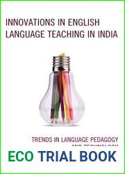 Innovations in English Language Teaching in India: Trends in Language Pedagogy and Technology