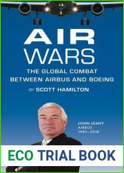 Air Wars: The Global Combat between Airbus and Boeing