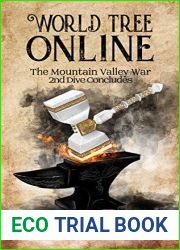 The Mountain Valley War: 2nd Dive Concludes (World Tree Online, #3)