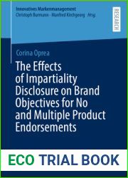The Effects of Impartiality Disclosure on Brand Objectives for No and Multiple Product Endorsements (Innovatives Markenmanagement)
