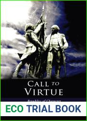 Call to Virtue: Republics of Character from Rome to 1776