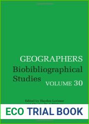 Geographers: Biobibliographical Studies, Volume 30
