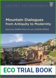 Mountain Dialogues from Antiquity to Modernity (Ancient Environments)