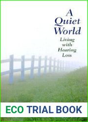 A Quiet World: Living with Hearing Loss