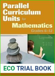 Parallel Curriculum Units for Mathematics, Grades 6-12
