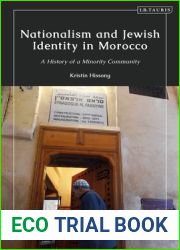Nationalism and Jewish Identity in Morocco: A History of a Minority Community