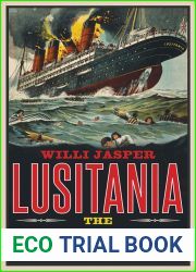 Lusitania: The Cultural History of a Catastrophe