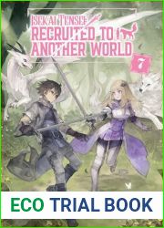Isekai Tensei: Recruited to Another World Volume 7