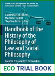 Handbook of the History of the Philosophy of Law and Social Philosophy: Volume 3: From Ross to Dworkin and Beyond (Studies in the History of Law and Justice, 24)