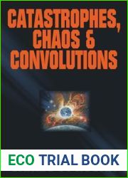 Catastrophes, Chaos and Convolutions