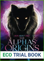 The Alphas| Origins (Iron Beast Pack)