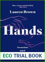 Hands: An Anxious Mind Unpicked