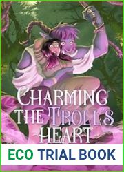 Charming the Troll|s Heart (Trollkin Lovers, #4)