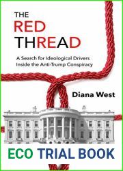 The Red Thread: A Search for Ideological Drivers Inside the Anti-Trump Conspiracy